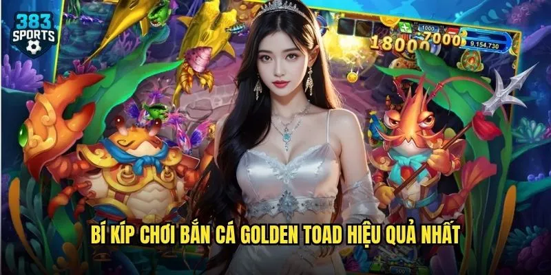 Bắn Cá Golden Toad 383sports – Chinh Phục Cá Cóc Vàng May Mắn 3 Bí Kíp Chơi Bắn Cá Golden Toad Hiệu Quả Nhất