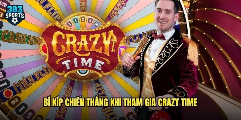 Crazy Time 383sports Game Show Trực Tuyến Sôi Động Nhất Hiện Nay 3 Bí kíp chiến thắng khi tham gia Crazy Time